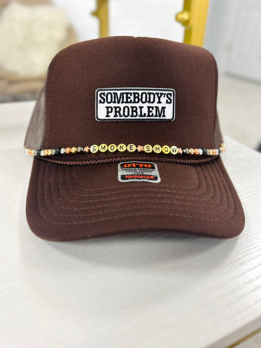 somebody's problem trucker hat